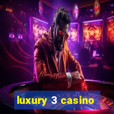 luxury 3 casino